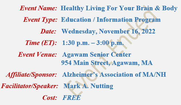 Healthy Living For Your Brain & Body Mark A Nutting Speaker, Alzheimer's Association, Agawam Senior Center