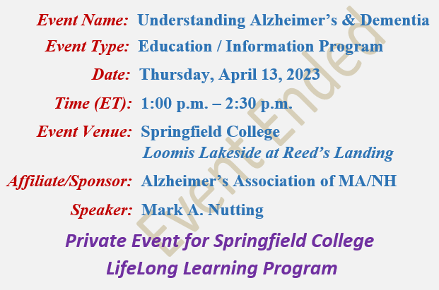 Understanding Alzheimer's & Dementia, Mark A Nutting Speaker, Springfield College Lifelong Learning Program