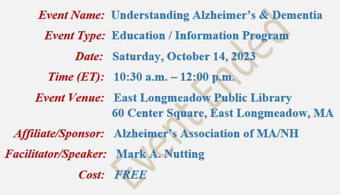 Understanding Alzheimer's & Dementia, Mark A Nutting Speaker, East Longmeadow Public Library