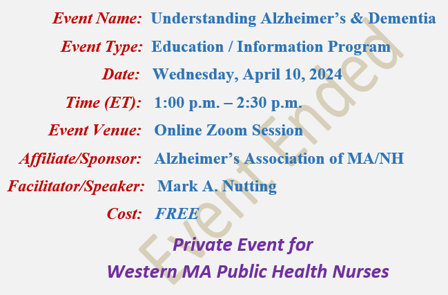 Understanding Alzheimer's & Dementia, Mark A Nutting Speaker, Western MA Public Health Nurses