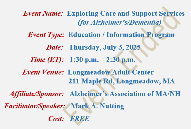 The Empowered Caregiver: Exploring Care and Support Services, Mark A Nutting Instructor, Alzheimer's Association at Longmeadow Adult Center