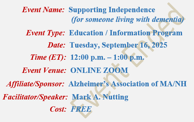 Supporting Independence, Mark A Nutting Instructor, Alzheimer's Association MA/NH Chapter