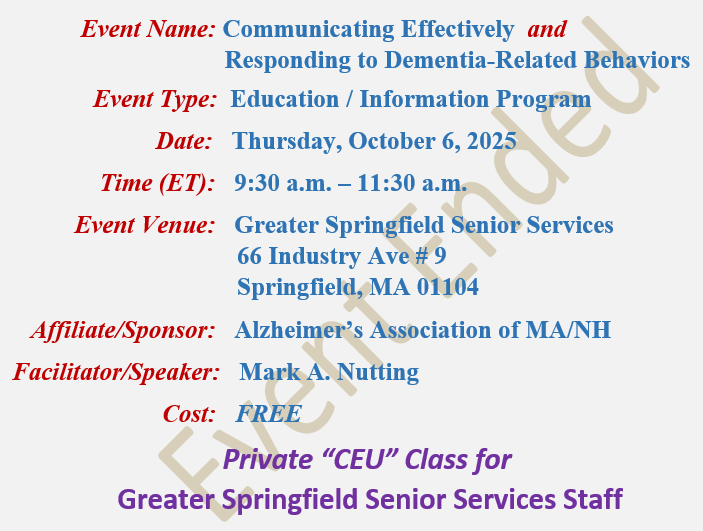 Communicating Effectively & Responding to Dementia-Related Behavior, Instructor Mark A. Nutting, Alzheimer's Association CEU Class at Greater Springfield Senior Services (GSSSI)