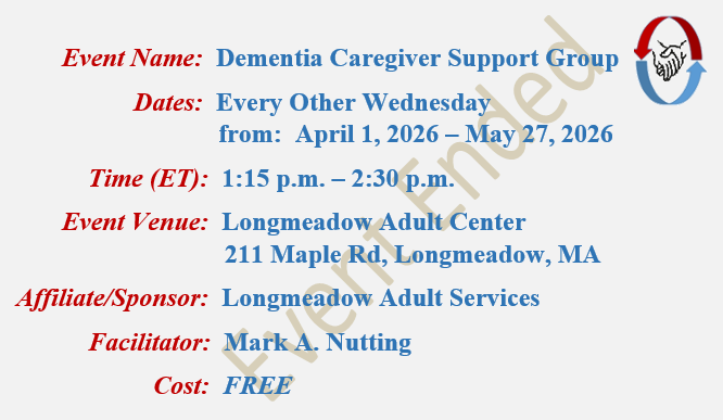 Alzheimers Caregivers Support Group, Mark A Nutting Facilitator, Longmeadow Adult Center