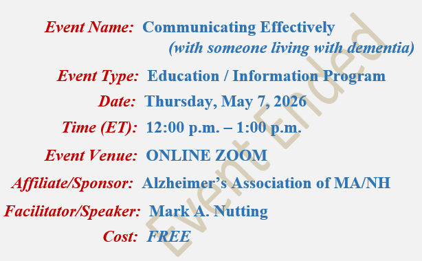 Communicating Effectively, Mark A Nutting Instructor, Alzheimer's Association MA/NH Chapter