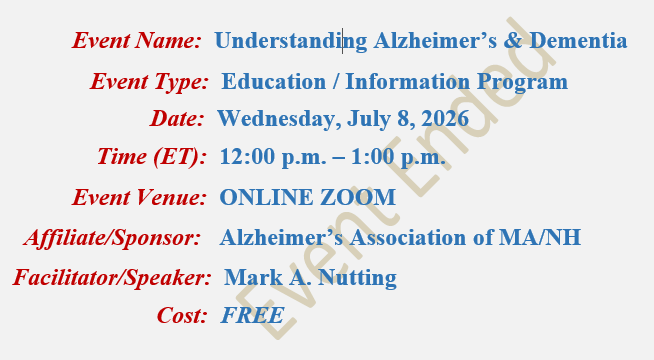 Understanding Alzheimer's & Dementia, Mark A Nutting Instructor, Alzheimer's Association MA/NH Chapter