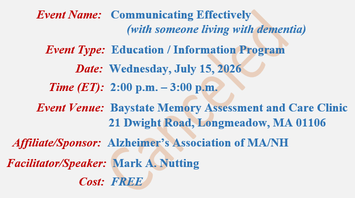 Communicating Effectively, Mark A Nutting Speaker, Baystate Memory Assessment and Care Clinic